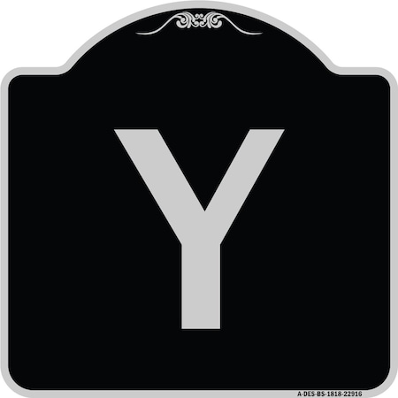 Signmission Sign with Letter Y Heavy-Gauge Aluminum Architectural Sign, 18" x 18", BS-1818-22916 A-DES-BS-1818-22916
